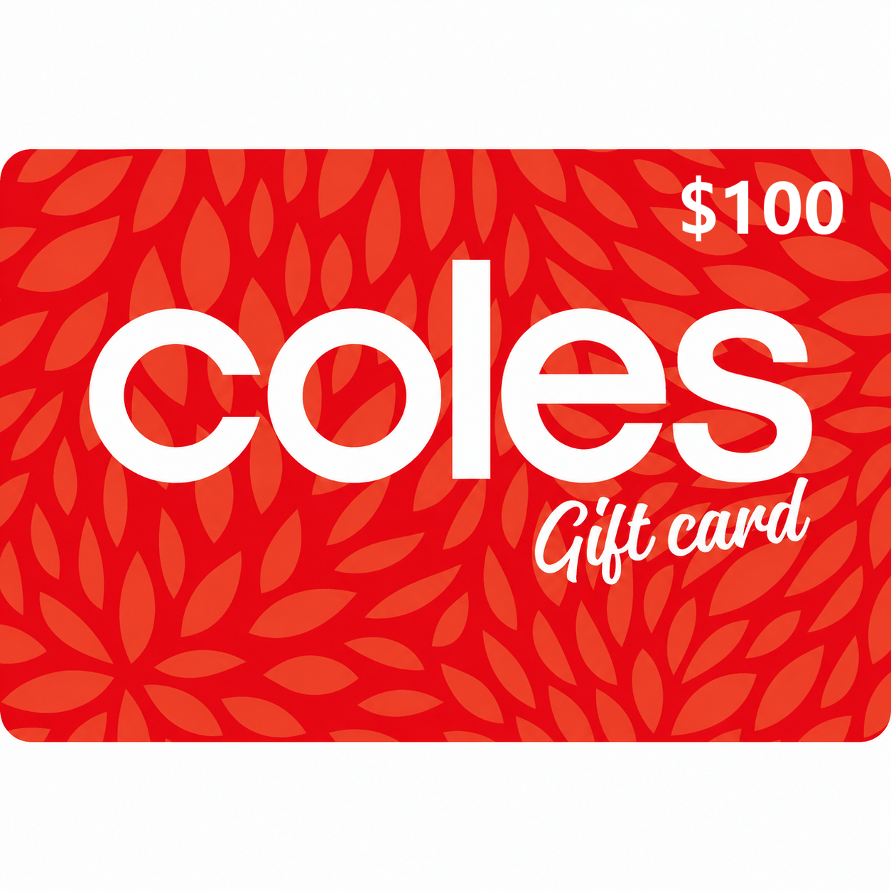 Coles gift card-100-aud